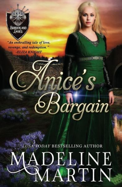 Anice's Bargain - Madeline Martin - Books - Independently Published - 9781075442186 - June 21, 2019