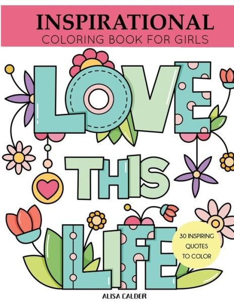 Cover for Alisa Calder · Inspirational Coloring Book for Girls (Paperback Book) (2019)
