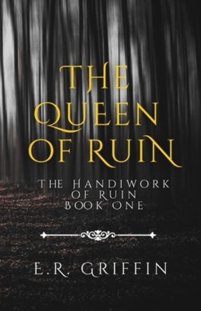 Cover for E. R. Griffin · Queen of Ruin (Book) (2022)