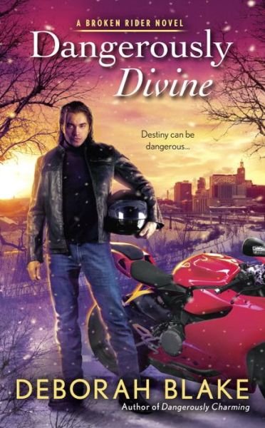 Cover for Deborah Blake · Dangerously Divine: A Broken Rider Novel (Paperback Book) (2017)