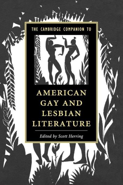 Cover for Scott Herring · The Cambridge Companion to American Gay and Lesbian Literature - Cambridge Companions to Literature (Taschenbuch) (2015)