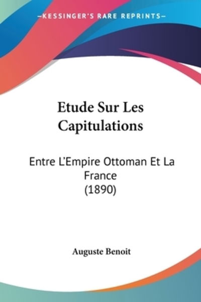 Cover for Auguste Benoit · Etude Sur Les Capitulations (Paperback Book) (2009)