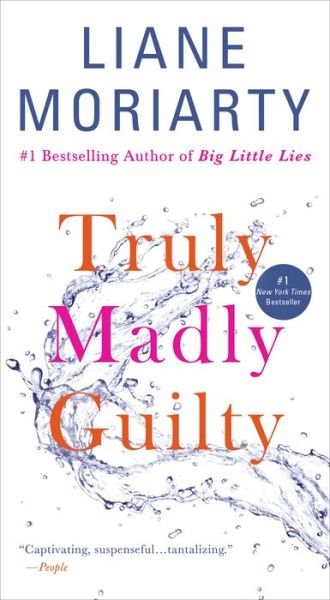 Cover for Liane Moriarty · Truly Madly Guilty (Paperback Book) (2018)