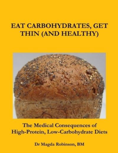 Cover for Bm Magda Robinson · Eat Carbohydrates (Bog) (2013)