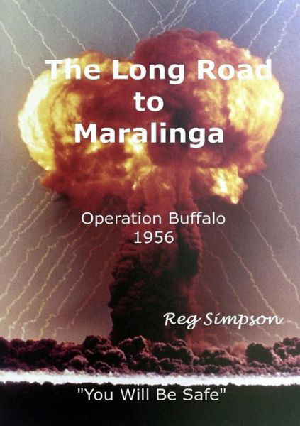 Cover for Reg Simpson · The Long Road to Maralinga (Pocketbok) (2014)