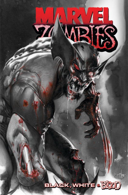 Marvel Zombies: Black, White & Blood - Garth Ennis - Books - Marvel Comics - 9781302957186 - July 29, 2025