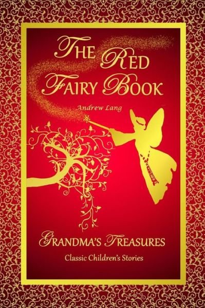 The Red Fairy Book - Andrew Lang - Andrew Lang - Livros - Lulu.com - 9781312505186 - 10 de setembro de 2014