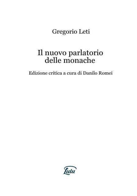 Cover for Gregorio Leti · Il nuovo parlatorio delle monache (Hardcover bog) (2016)