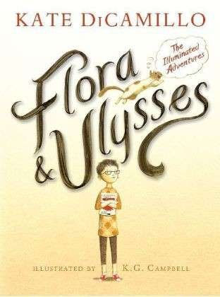 Cover for Kate DiCamillo · Flora &amp; Ulysses: The Illuminated Adventures (Hardcover bog) (2013)