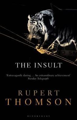 Cover for Rupert Thomson · The Insult (Paperback Book) (2012)