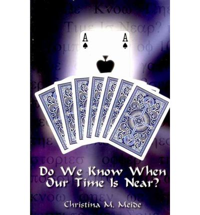 Cover for Christina M. Meide · Do We Know when Our Time is Near? (Paperback Book) (2003)