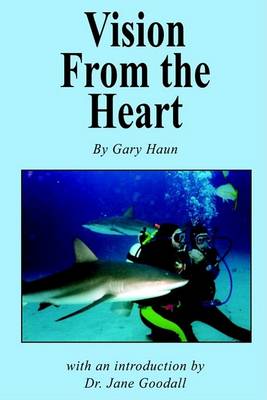 Cover for Gary Haun · Vision from the Heart (Hardcover Book) (2003)