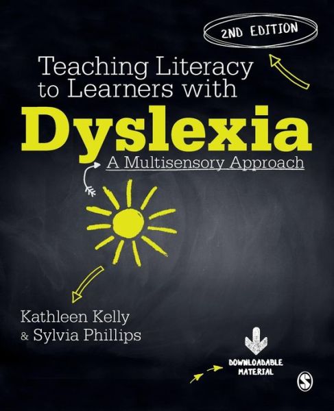 Cover for Kathleen Kelly · Teaching Literacy to Learners with Dyslexia: A Multi-sensory Approach (Paperback Book) [2 Revised edition] (2016)