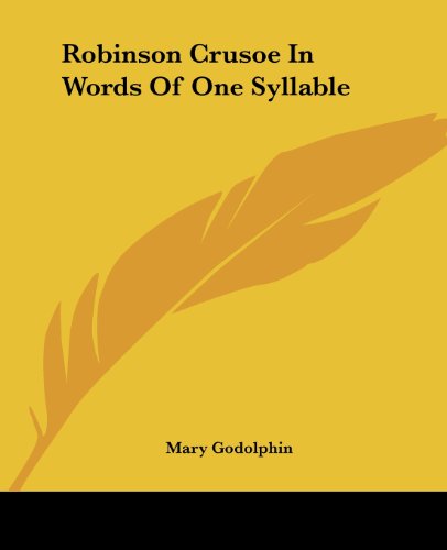 Cover for Mary Godolphin · Robinson Crusoe in Words of One Syllable (Paperback Book) (2004)