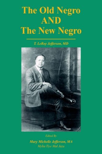 Cover for Mylia Tiye Mal Jaza · The Old Negro and the New Negro by T. Leroy Jefferson, Md (Innbunden bok) (2006)