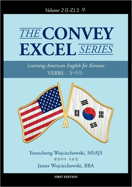 Cover for Bba James Wojciechowski · The Convey Excel Series: Verbs Vol. 2 (I-z) (Paperback Book) (2010)