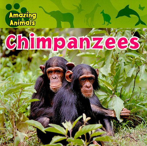 Cover for Sarah Albee · Chimpanzees (Amazing Animals (Gareth Stevens Paperback)) (Paperback Book) (2009)