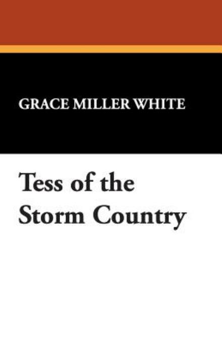 Cover for Grace Miller White · Tess of the Storm Country (Taschenbuch) (2007)