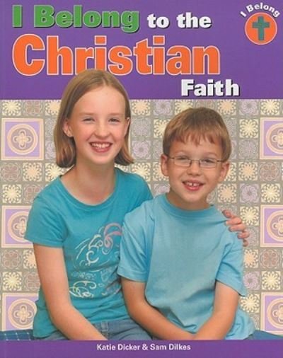 Cover for Katie Dicker · I Belong to the Christian Faith (Paperback Bog) (2009)
