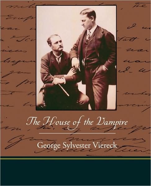 Cover for George Sylvester Viereck · The House of the Vampire (Paperback Book) (2009)