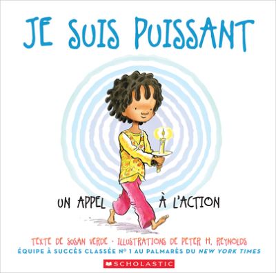 Je Suis Puissant: Un Appel A l'Action - Susan Verde - Książki - Scholastic - 9781443186186 - 19 stycznia 2021