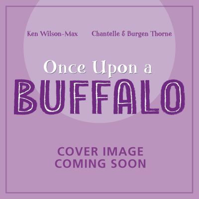 Cover for Ken Wilson-Max · African Stories: Once Upon a Buffalo - African Stories (Pocketbok) (2025)