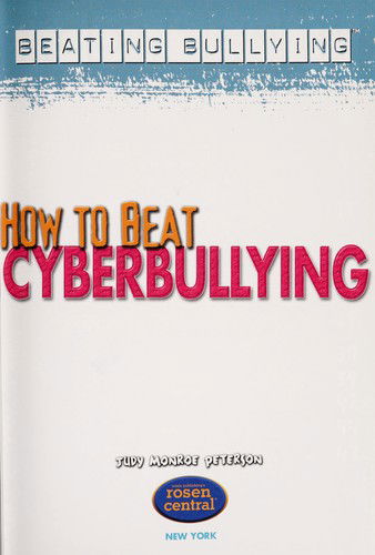 Cover for Judy Monroe Peterson · How to beat cyberbullying (Book) [1st edition] (2013)