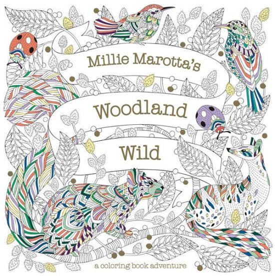 Cover for Millie Marotta · Millie Marotta's Woodland Wild (Paperback Bog) (2020)