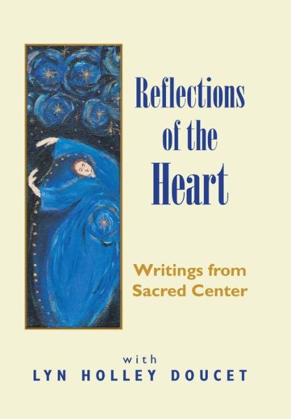 Cover for Lyn Holley Doucet · Reflections of the Heart (Hardcover Book) (2018)