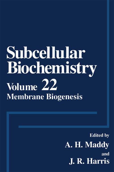 Cover for A H Maddy · Membrane Biogenesis - Subcellular Biochemistry (Paperback Book) [Softcover reprint of the original 1st ed. 1994 edition] (2012)