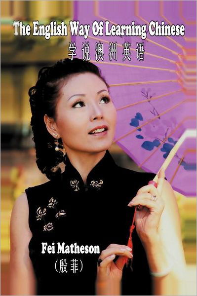 Cover for Fei Matheson · The English Way of Learning Chinese (Paperback Book) (2011)