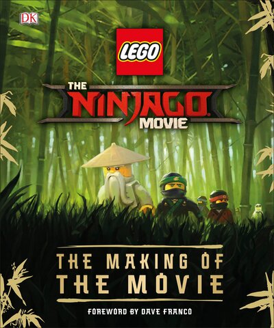 Cover for Tracey Miller-Zarneke · The LEGO (R) NINJAGO (R) MOVIE The Making of the Movie (Hardcover Book)