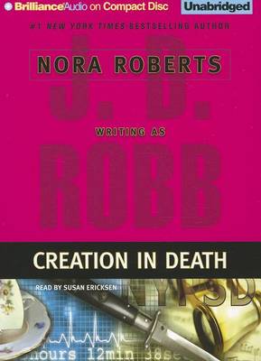 Cover for J. D. Robb · Creation in Death (In Death Series) (Audiobook (CD)) [Unabridged edition] (2012)