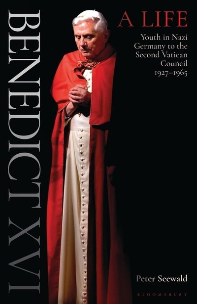 Cover for Seewald Peter Seewald · Benedict XVI: A Life Volume One: Youth in Nazi Germany to the Second Vatican Council 1927-1965 (Pocketbok) (2020)