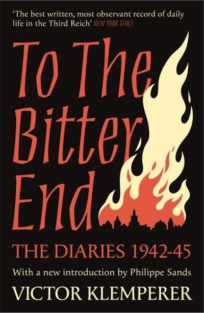 Cover for Victor Klemperer · To The Bitter End: The Diaries of Victor Klemperer 1942-45 (Pocketbok) (2021)