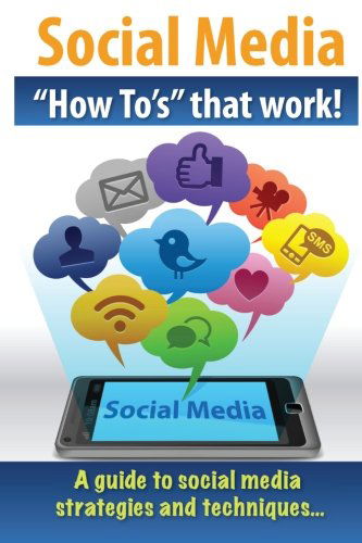 Cover for J B Giles · Social Media &quot;How To's&quot; That Work! (Paperback Book) (2012)