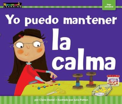 Lap Book : I Am in Control of Myself Yo puedo mantener la calma  - Lap Book - Claire Daniel - Books - Newmark Learning - 9781478823186 - 2023