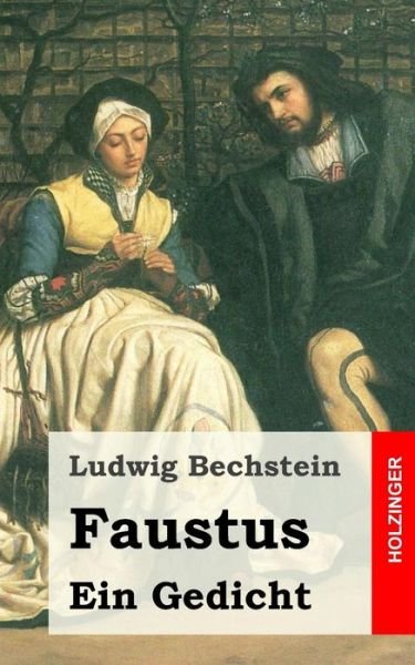 Cover for Ludwig Bechstein · Faustus. Ein Gedicht (Paperback Book) [German edition] (2013)