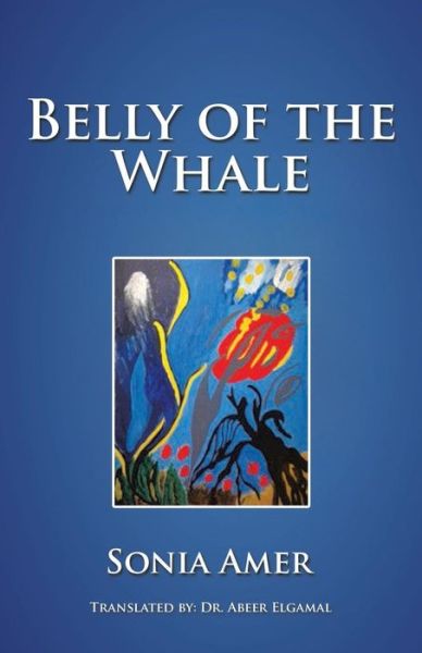 Cover for Sonia Amer · Belly of the Whale (Paperback Book) (2016)