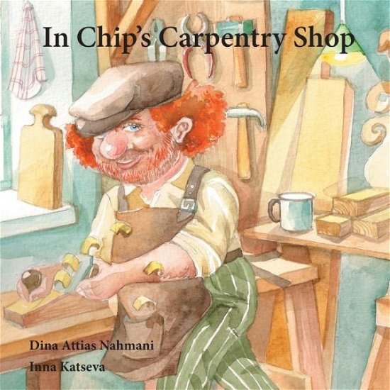 Cover for Dina Attias Nahmani · In Chips Carpentry Shop (Paperback Book) (2014)