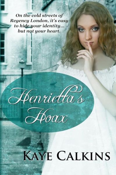 Cover for Kaye Calkins · Henrietta's Hoax (Paperback Book) (2013)