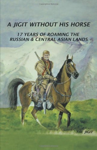 Cover for The Jigit · A Jigit Without His Horse (Paperback Book) (2013)