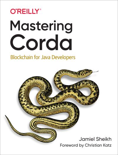 Cover for Jamiel Sheikh · Mastering Corda: Blockchain for Java Developers (Paperback Book) (2020)