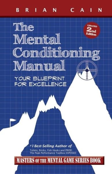 Cover for CM Brian Cain MS · The Mental Conditioning Manual (Paperback Bog) (2013)