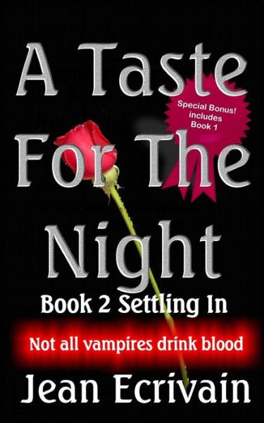 Cover for Jean Ecrivain · A Taste for the Night Book 2 Settling In: (With Bonus) (Taschenbuch) (2013)