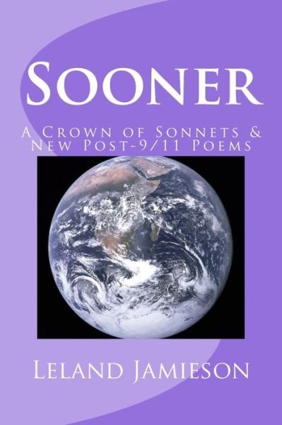 Cover for Mr Leland Jamieson · Sooner: a Crown of Sonnets &amp; New Post-9/11 Poems (Paperback Book) (2014)
