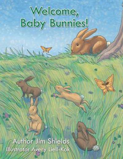 Cover for Jim Shields · Welcome, Baby Bunnies! (Paperback Book) (2015)