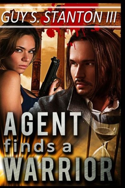 Cover for Stanton, Guy S, III · Agent finds a Warrior - The Agents for Good (Paperback Book) (2014)