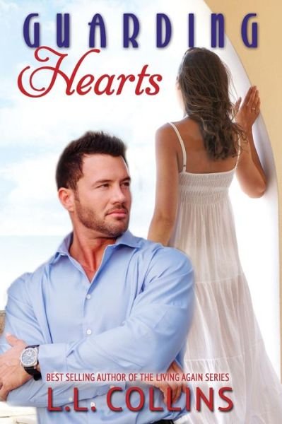 Cover for L L Collins · Guarding Hearts (Pocketbok) (2014)