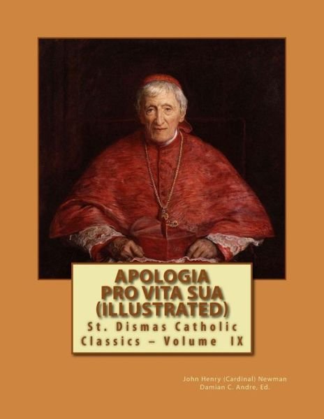 Cover for Newman, John Henry (Cardinal) · Apologia Pro Vita Sua (Illustrated) (Paperback Bog) (2014)